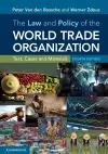 The Law and Policy of the World Trade Organization cover