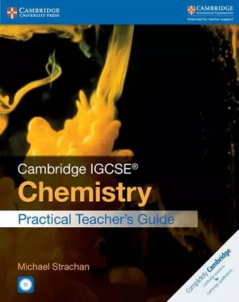 Cambridge IGCSE® Chemistry Practical Teacher's Guide with CD-ROM cover