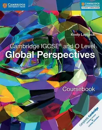 Cambridge IGCSE® and O Level Global Perspectives Coursebook cover