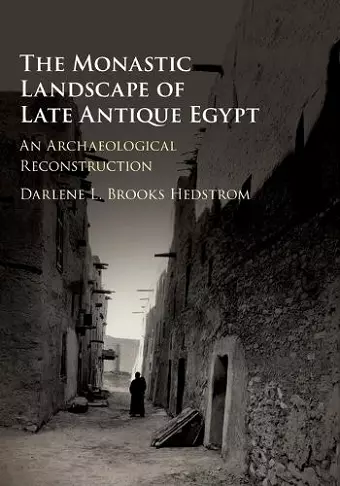 The Monastic Landscape of Late Antique Egypt cover