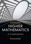 Towards Higher Mathematics: A Companion cover