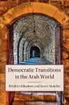 Democratic Transitions in the Arab World cover