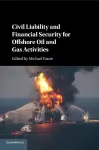 Civil Liability and Financial Security for Offshore Oil and Gas Activities cover