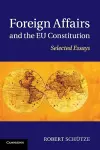 Foreign Affairs and the EU Constitution cover