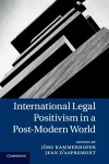 International Legal Positivism in a Post-Modern World cover