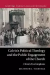 Calvin's Political Theology and the Public Engagement of the Church cover