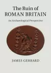 The Ruin of Roman Britain cover