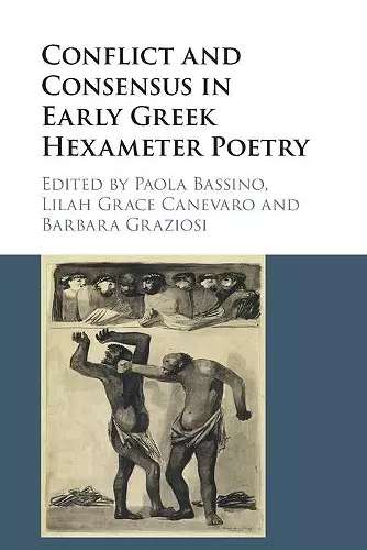 Conflict and Consensus in Early Greek Hexameter Poetry cover