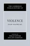 The Cambridge World History of Violence 4 Volume Hardback Set cover