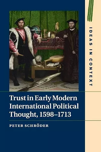 Trust in Early Modern International Political Thought, 1598–1713 cover