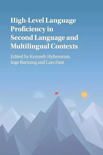 High-Level Language Proficiency in Second Language and Multilingual Contexts cover