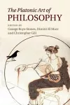 The Platonic Art of Philosophy cover