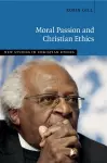 Moral Passion and Christian Ethics cover