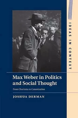 Max Weber in Politics and Social Thought cover