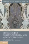 Global Gender Constitutionalism and Women's Citizenship cover