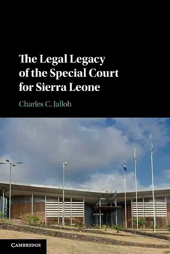 The Legal Legacy of the Special Court for Sierra Leone cover