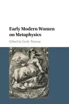 Early Modern Women on Metaphysics cover