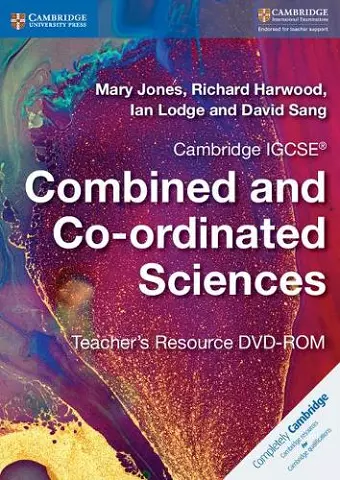 Cambridge IGCSE® Combined and Co-ordinated Sciences Teacher's Resource DVD-ROM cover