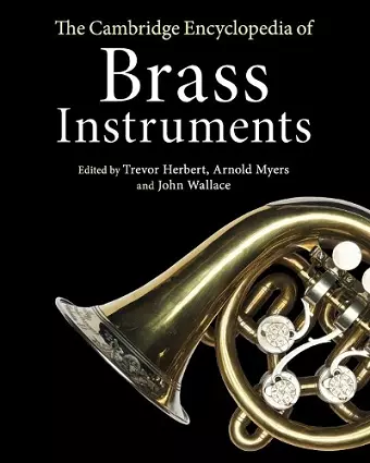 The Cambridge Encyclopedia of Brass Instruments cover