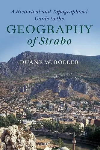 A Historical and Topographical Guide to the Geography of Strabo cover