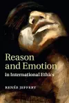 Reason and Emotion in International Ethics cover