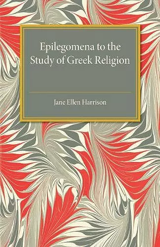 Epilegomena to the Study of Greek Religion cover