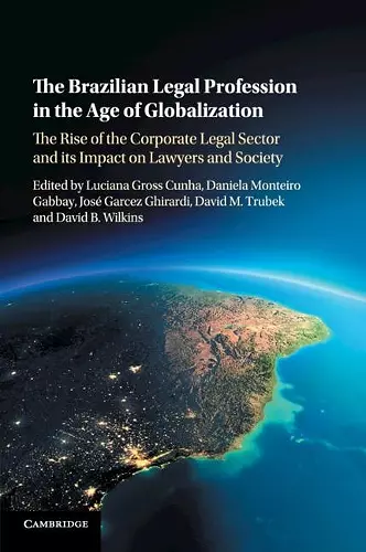 The Brazilian Legal Profession in the Age of Globalization cover