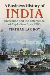 A Business History of India cover