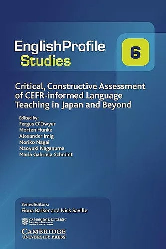 Critical, Constructive Assessment of CEFR-informed Language Teaching in Japan and Beyond cover