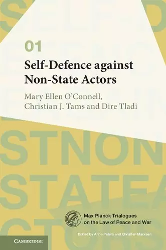 Self-Defence against Non-State Actors: Volume 1 cover