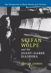 Stefan Wolpe and the Avant-Garde Diaspora cover