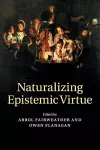 Naturalizing Epistemic Virtue cover