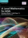 A Level Mathematics for AQA Student Book 1 (AS/Year 1) cover