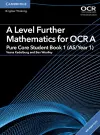 A Level Further Mathematics for OCR Pure Core Student Book 1 (AS/Year 1) with Digital Access (2 Years) cover