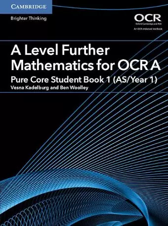 A Level Further Mathematics for OCR A Pure Core Student Book 1 (AS/Year 1) cover