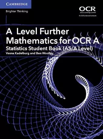 A Level Further Mathematics for OCR A Statistics Student Book (AS/A Level) cover