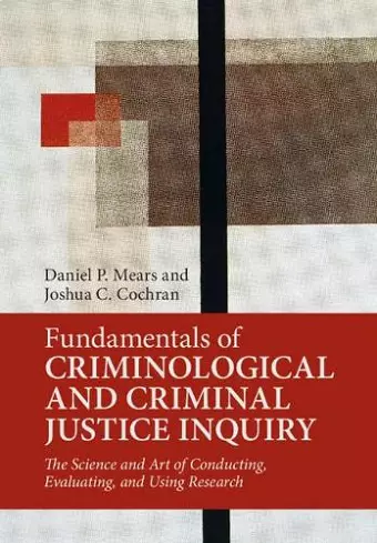 Fundamentals of Criminological and Criminal Justice Inquiry cover