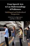 From Speech Acts to Lay Understandings of Politeness cover