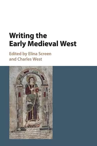 Writing the Early Medieval West cover