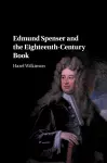 Edmund Spenser and the Eighteenth-Century Book cover