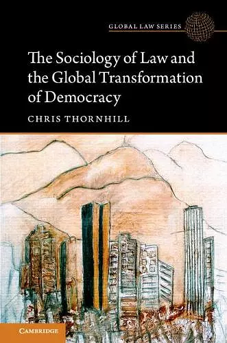 The Sociology of Law and the Global Transformation of Democracy cover