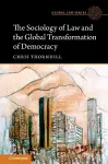 The Sociology of Law and the Global Transformation of Democracy cover