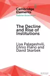 The Decline and Rise of Institutions cover