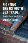 Fighting the US Youth Sex Trade cover