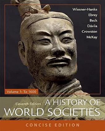 A History of World Societies, Concise, Volume 1 cover