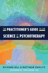 The Practitioner's Guide to the Science of Psychotherapy cover