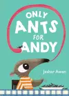 Only Ants for Andy cover