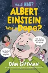Albert Einstein Was a Dope? cover