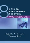 8 Keys to Safe Trauma Recovery Workbook cover