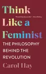 Think Like a Feminist cover